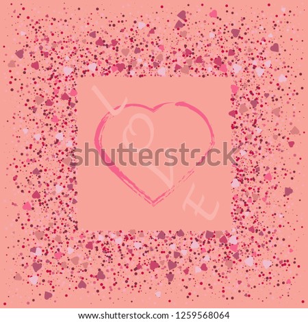 Happy festive design for Valentine's day. Glitter pink confetti on a pink background with a white frame, border. With the inscription love.