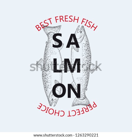 Best fresh fish salmon. Vector illustration emblem or logo template. Vintage design with hand drawn sketch. Line art style.