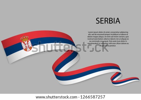 Waving ribbon or banner with flag of Serbia. Template for independence day poster design