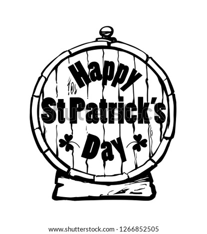 Happy St Patricks Day text on old wooden barrel. Hand drawn vector illustration in sketch style isolated on white background.