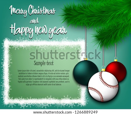 Merry Christmas and Happy new year. Baseball ball as a Christmas decorations hanging on a Christmas tree branch. Christmas decorations. Frame for text. Vector illustration