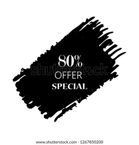80% special offer sign over art black brush acrylic stroke paint abstract texture background vector illustration. Acrylic paint brush stroke. Grunge ink brush stroke.Offer layout design for shop.