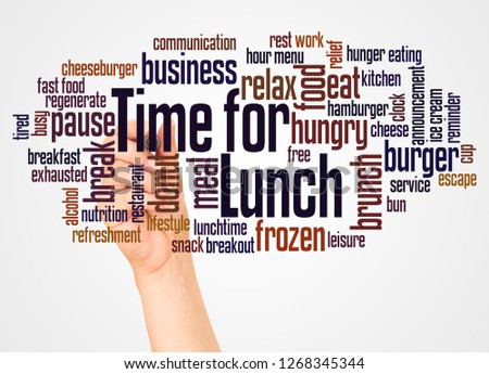 Time for Lunch word cloud and hand with marker concept on white background. 