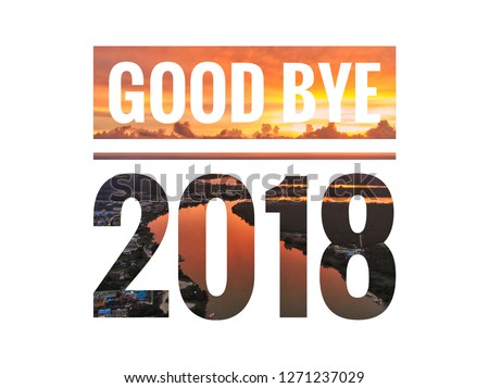 Good bye 2018 text invert on sunset background