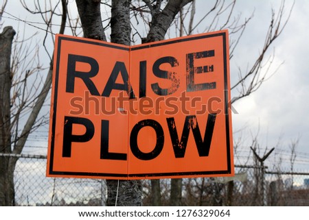 Raise Plow Sign for City Snow Plow Vehicles