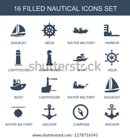 16 nautical icons. Trendy nautical icons white background. Included filled icons such as sailboat, helm, water military, harbor, lighthouse. nautical icon for web and mobile.