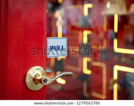 Pull sign restaurant, store, office or other