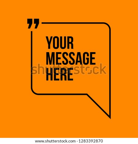 Innovative vector quotation template in quotes against the Orange backdrop. Creative vector banner illustration with a quote in a frame with quotes. Color paper template modern typography design.