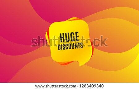 Huge Discounts. Special offer price sign. Advertising Sale symbol. Wave background. Abstract shopping banner. Template for design. Vector