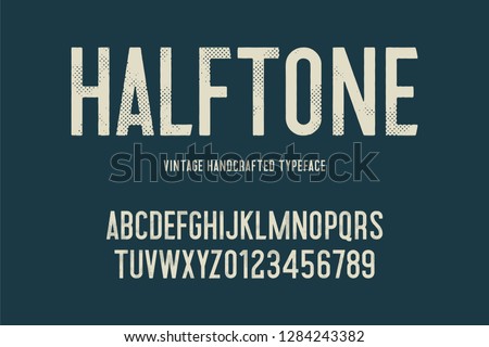vintage handcrafted typeface with halftone effect. retro font. grunge letters. vector illustration Royalty-Free Stock Photo #1284243382