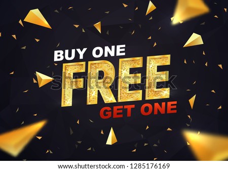 Buy one get one free on dark background vector illustration. Best offer shopping template with golden triangles