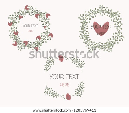Cute hand drawn Floral frame collection. Set of cute vintage flowers with hearts arranged un a shape of the wreath perfect for wedding invitations and birthday cards 