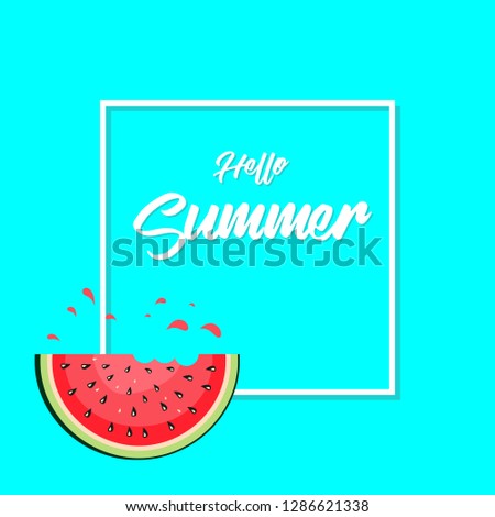 Hello summer and watermelon slice