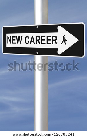 Conceptual one way street sign on new careers