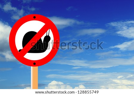 Road sign with Snail, blue sky.