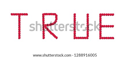 Fine art still life color image of the word true constructed from floral/flower characters/letters made of rose blossom macros on white background