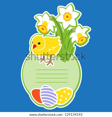 Happy Easter. Gift card by Easter: chicken, eggs and flowers. Grouped for easy editing. Perfect for invitations or announcements.