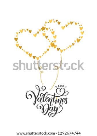 Vector golden foil effect handwritten lettering Happy Valentines Day. Gold glitter hearts shapes as balloon for name text. Romantic Inscription for Valentine's love day greeting card