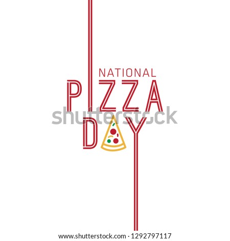 National Pizza Day poster. Typography sign with slice of pizza vector illustration
