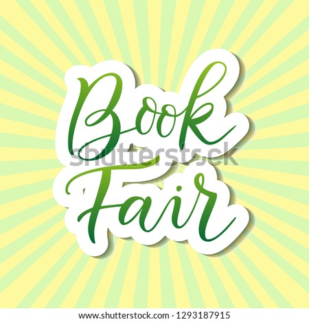 Modern calligraphy lettering of Book Fair in green with outline in paper cut style on background with rays for banner, poster, advertising, book festival, sale, book store, shop, invitation