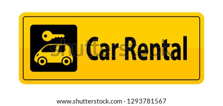 car rental, yellow sign post