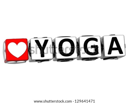 3D Love Yoga Button Click Here Block Text over white background
