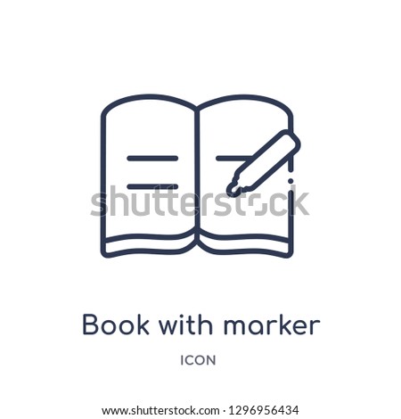 Linear book with marker icon from Education outline collection. Thin line book with marker icon isolated on white background. book with marker trendy illustration
