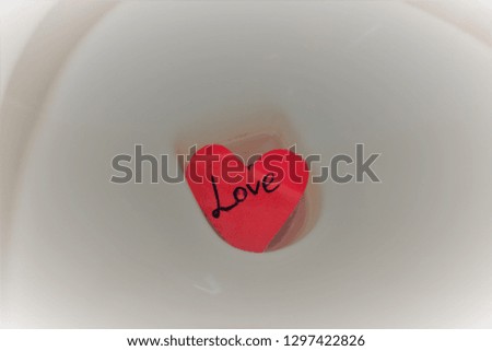 Original Valentine's Day greetings. I no longer love you and wicked my love into the toilet.