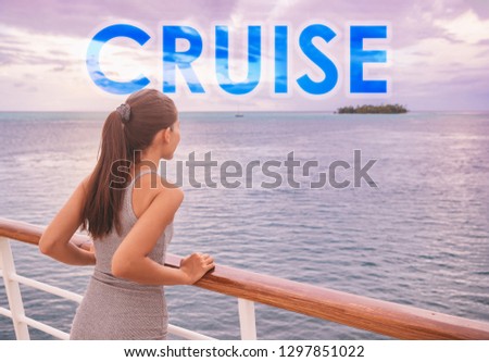 Cruise ship luxury travel people lifestyle. Word CRUISE in big letters written on background for tourism concept. Travel motivational quote adventure tourist on boat trip vacation in French Polynesia.