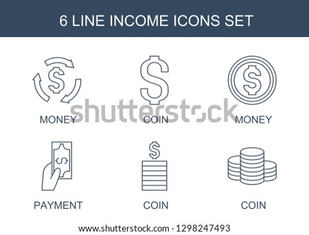 6 income icons. Trendy income icons white background. Included line icons such as Money, Coin, money, Payment. income icon for web and mobile.