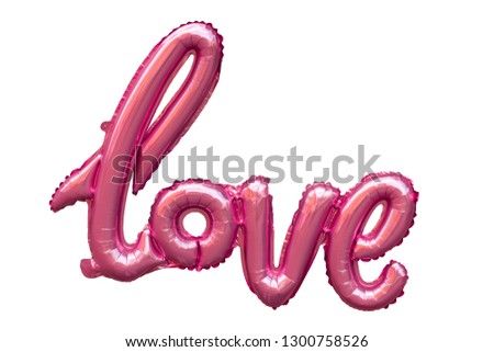 Pink foil balloons in the form of a word Love. Happy Valentins days. Balloons make people happy. Royalty-Free Stock Photo #1300758526