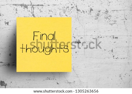 Sticky note on concrete wall, Final thoughts Royalty-Free Stock Photo #1305263656