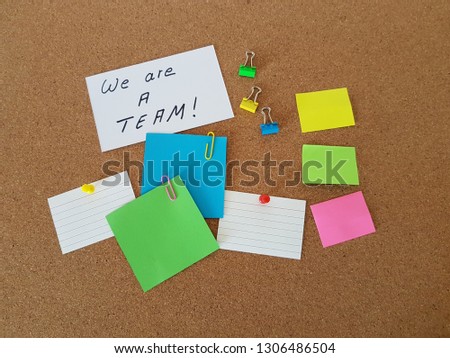 Note papers pinned on cork board, We are a team sign on bulletin board, Team work, Office supply, Office board, Teachers memo board, Education, Blank note pads