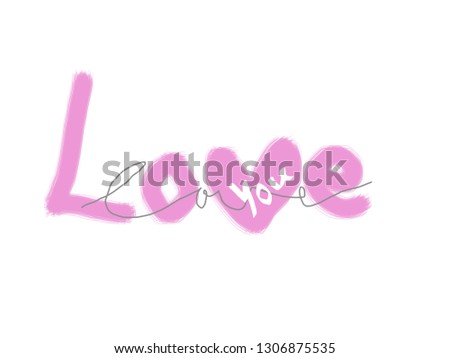 Love word hand drawn lettering. Pink painting Love where v is a heart shape and word you is in the heart. Text design for banner. Pink colour text on white background.