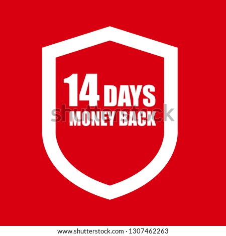 14 Days Money Back Shield.Designed for your web site design, logo, app, UI
