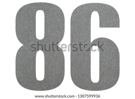 86, eighty six - with gray fabric texture on white background