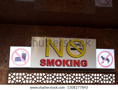 Signs, do not smoke, signs banning pets, the signs of eating into the area.
