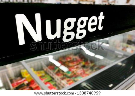 Nugget signage at the fresh refrigerated section of supermarket hypermarket