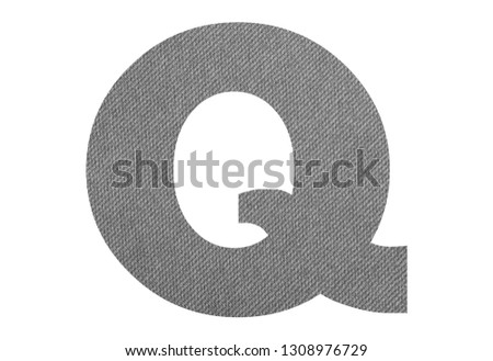 Letter Q – with gray fabric texture on white background