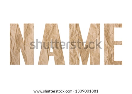 NAME word with wrinkled paper texture