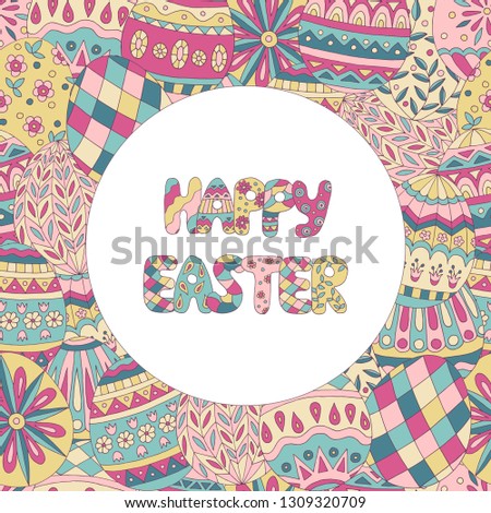 Round frame with colorful doodle eggs with patterns, Happy Easter card