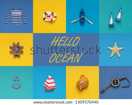 Text "Hello Ocean". Set of decorative items: seashell, seastar, sailboat, vessel, anchor, frock, life buoys, beacons, steering wheel, compass. Summer vacation, sea travel concept. Photo collage