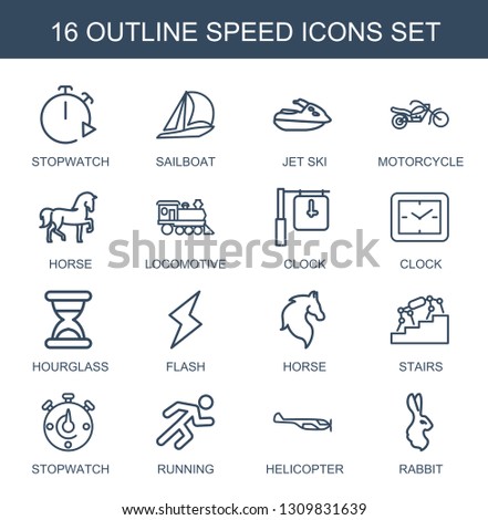 speed icons. Trendy 16 speed icons. Contain icons such as stopwatch, sailboat, jet ski, motorcycle, horse, locomotive, clock, hourglass, flash. speed icon for web and mobile.