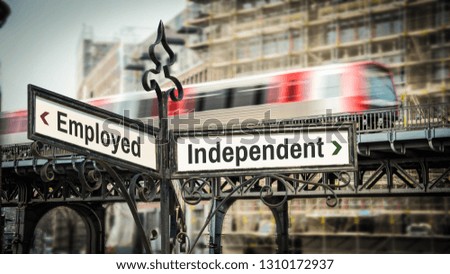 Street Sign Independent vs Employed