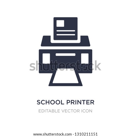school printer icon on white background. Simple element illustration from General concept. school printer icon symbol design.