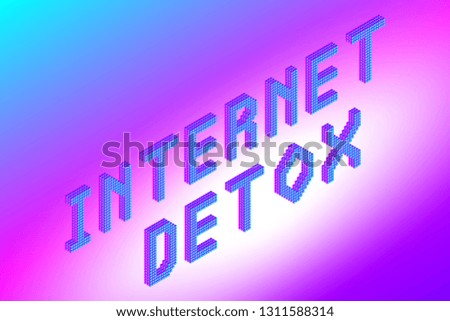 internet detox text in modern bright neon colors, stock vector illustration clip art
