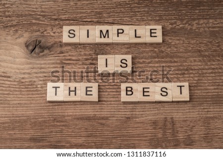 simple is the best