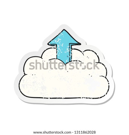 retro distressed sticker of a cartoon upload to the cloud