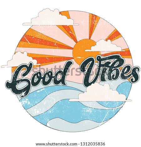 Good Vibes retro slogan with waves and and sun vector illustrations. For t-shirt prints and other uses. Royalty-Free Stock Photo #1312035836