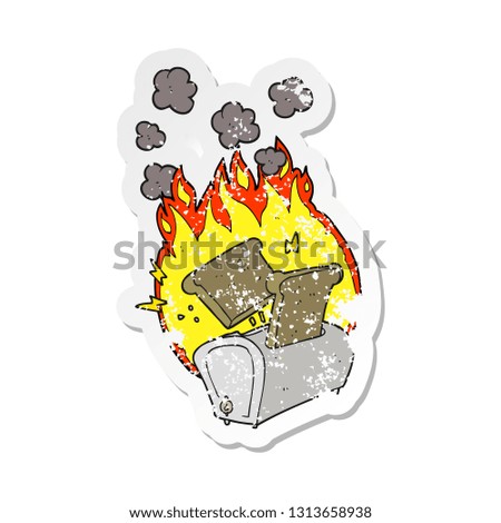 retro distressed sticker of a cartoon burning toaster
